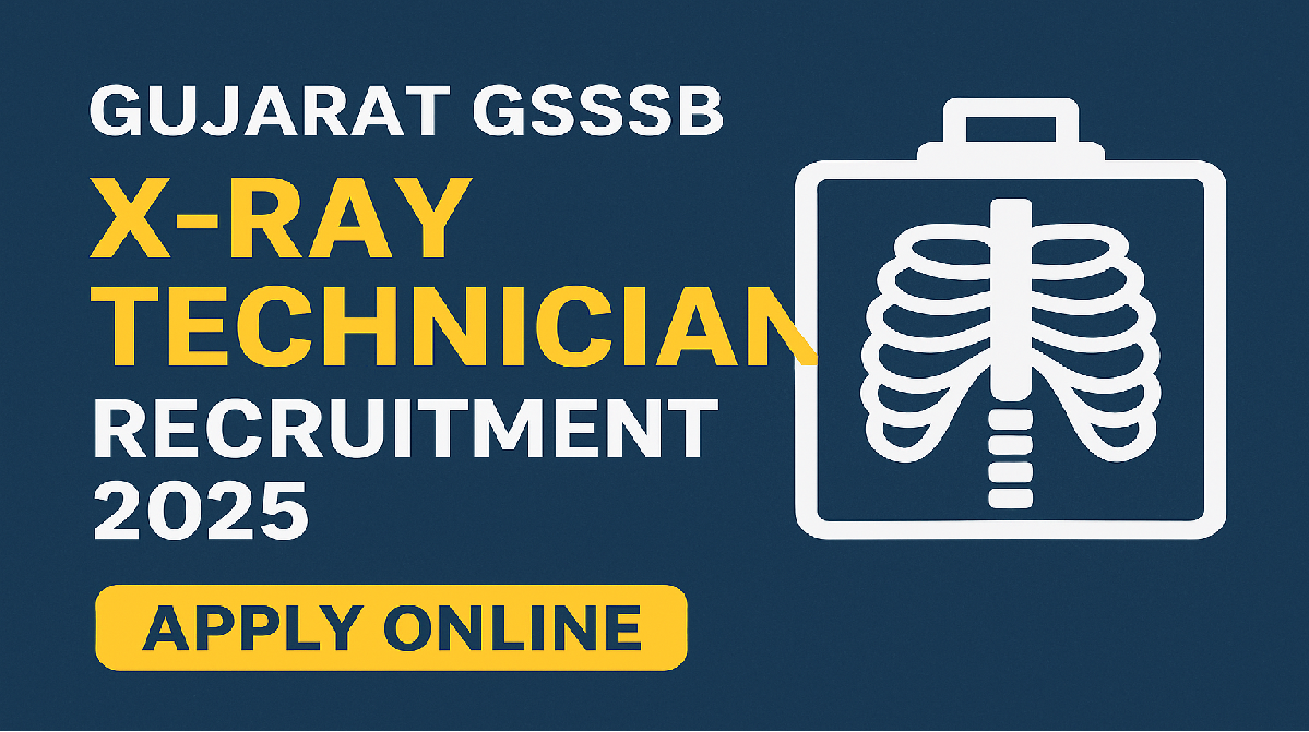 GSSSB X-Ray Technician Recruitment 2025