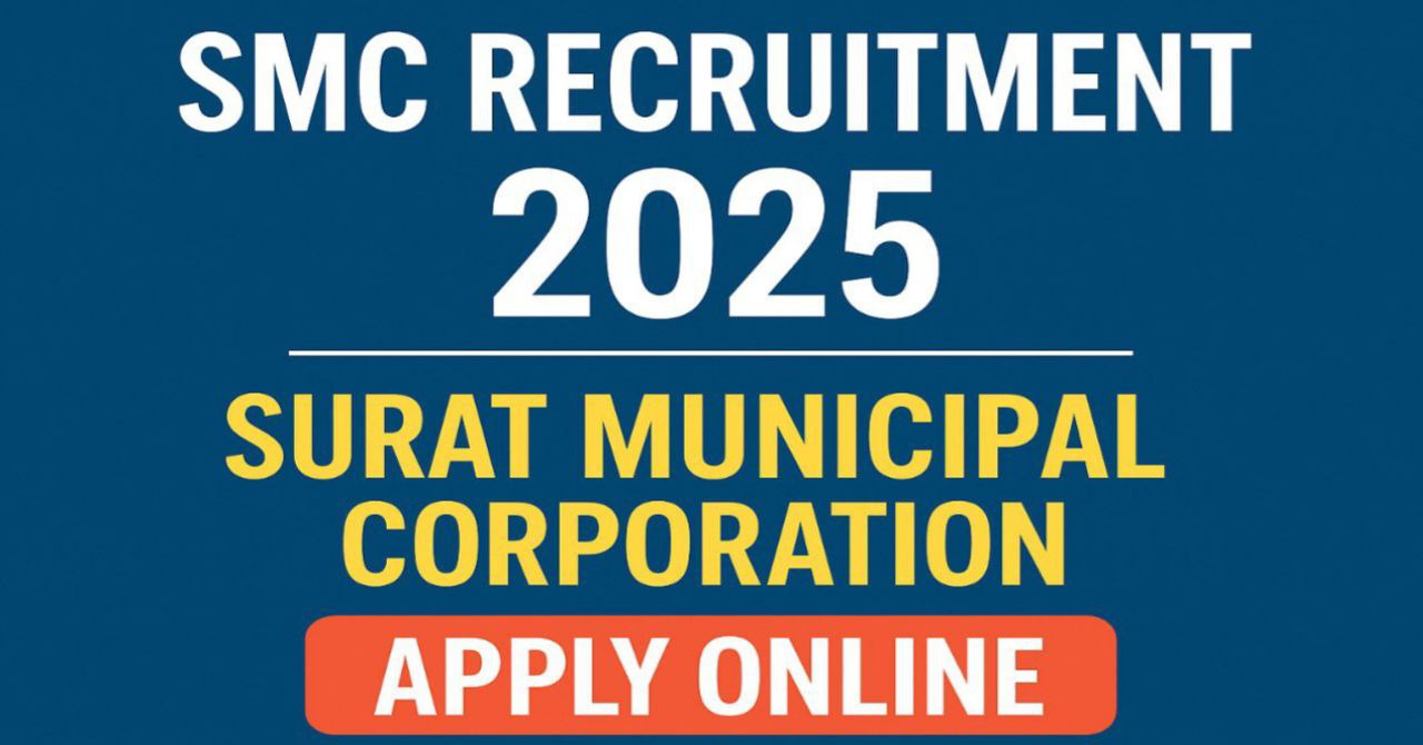 Surat Municipal Corporation (SMC) Recruitment 2025