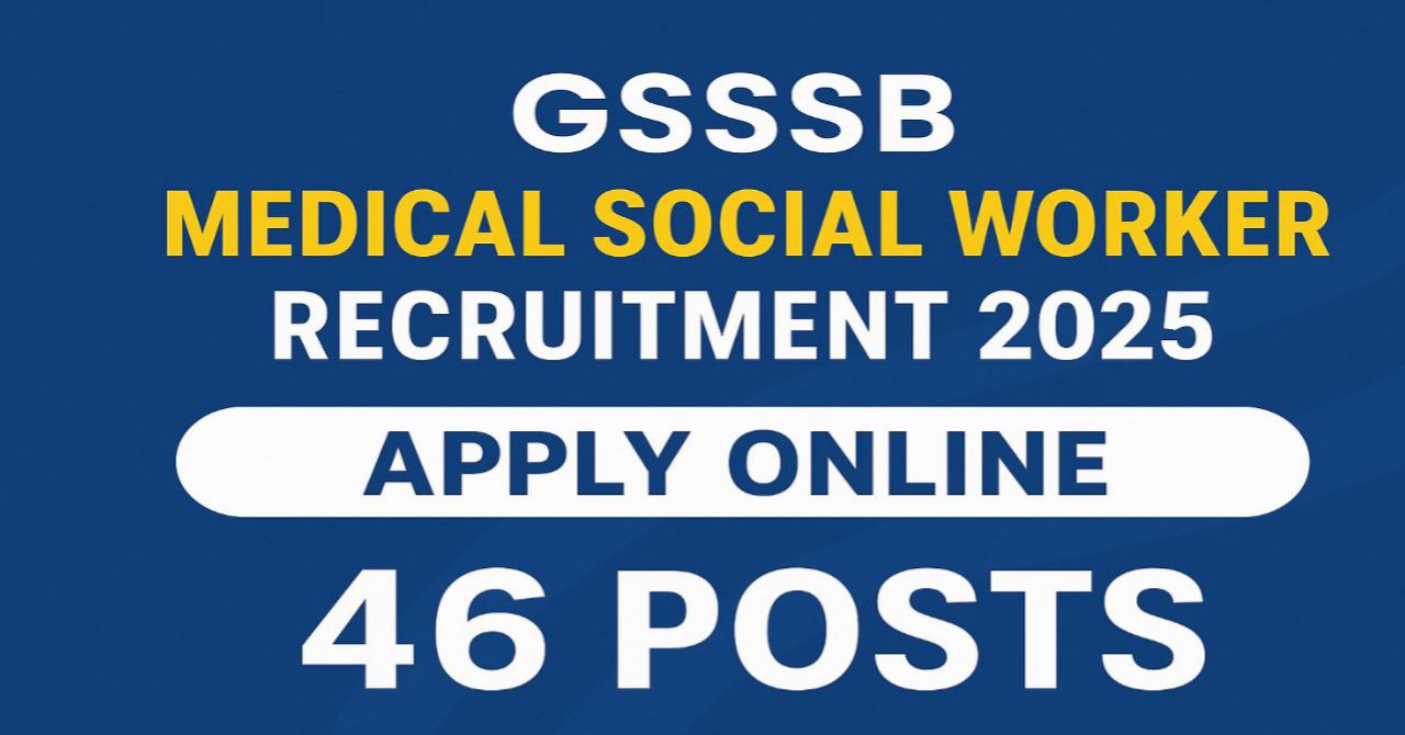 GSSSB Medical Social Worker Recruitment 2025