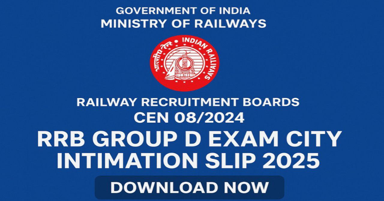 RRB Group D Exam City Intimation Slip 2025