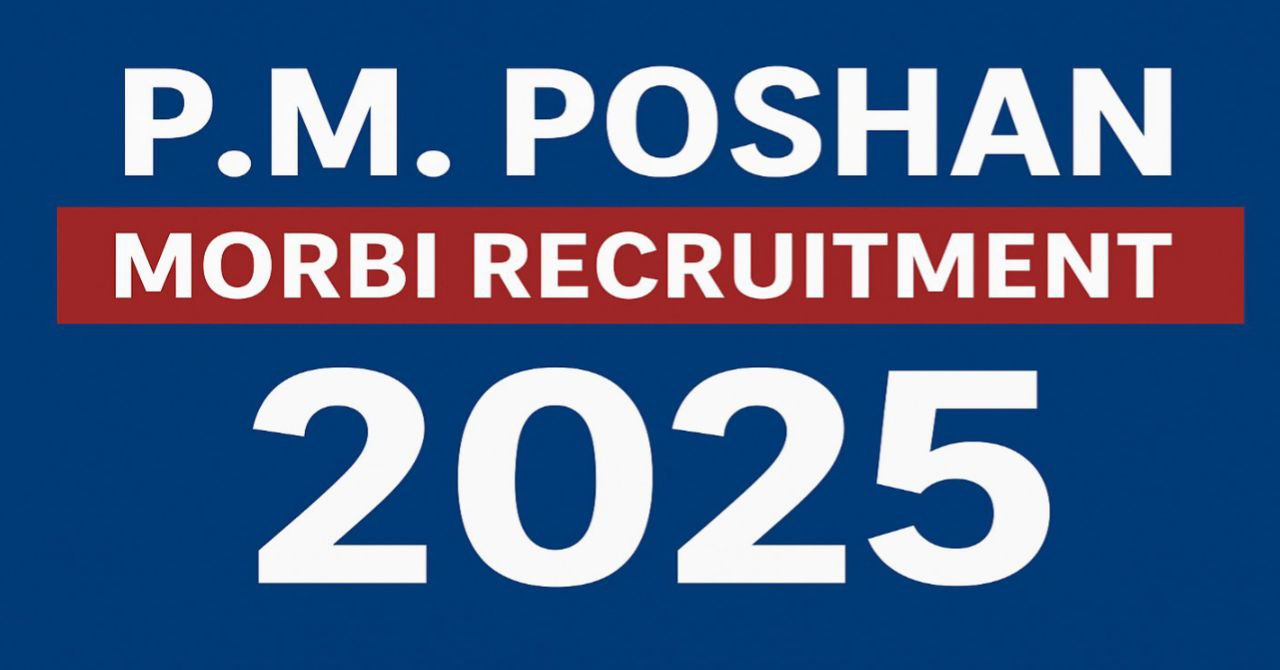 PM Poshan Yojana Morbi Recruitment 2025